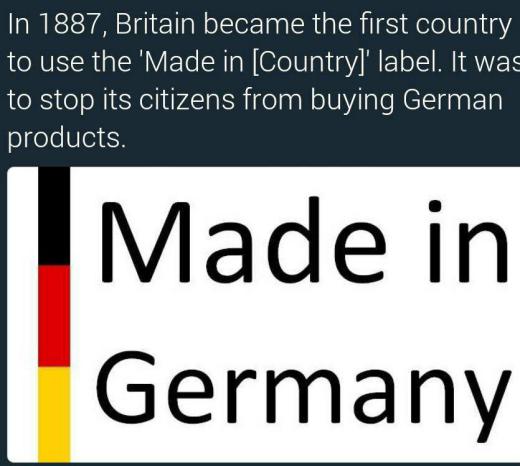در سال ۱۸۸۷ انگلستان اولین کشوری بود که اقدام به چاپ عبارت «Made In» بروی کالاهای تولیدی خود نمود تا بدین طریق ازمصرف محصولات ساخت